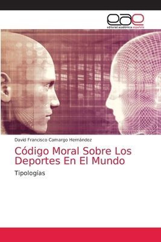 Código Moral Sobre Los Deportes En El Mundo