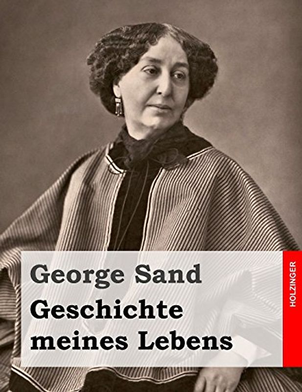 Geschichte meines Lebens - Sand, George