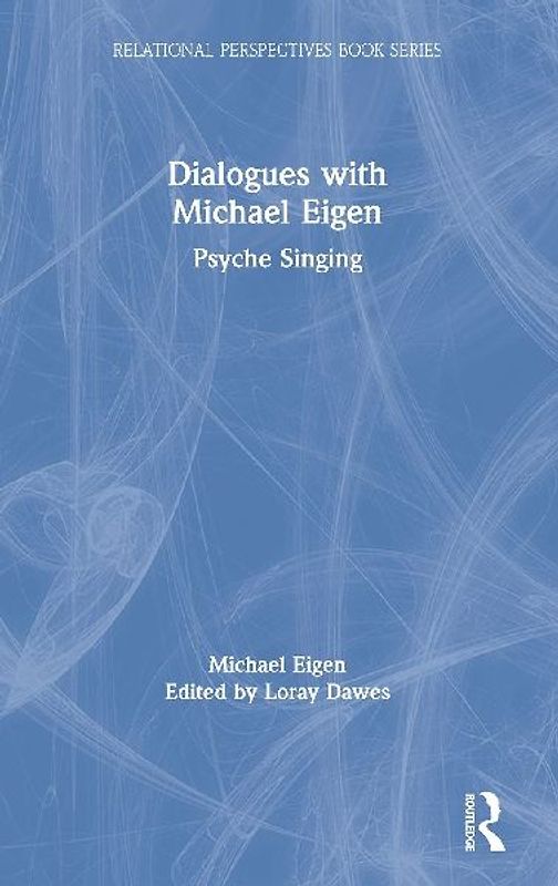 Dialogues with Michael Eigen