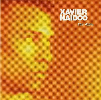 Naidoo,Xavier - Für Dich.