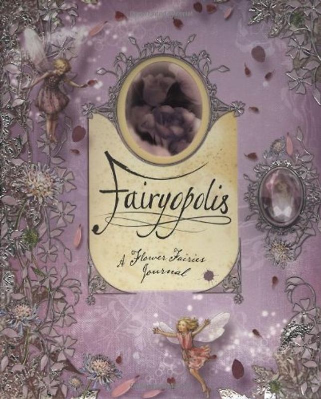 Fairyopolis: A Flower Fairies Journal - Barker, Cicely Mary
