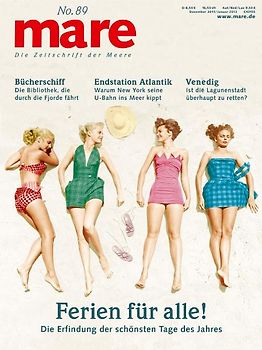 mare - Die Zeitschrift der Meere / No. 89 / Ferien für alle!