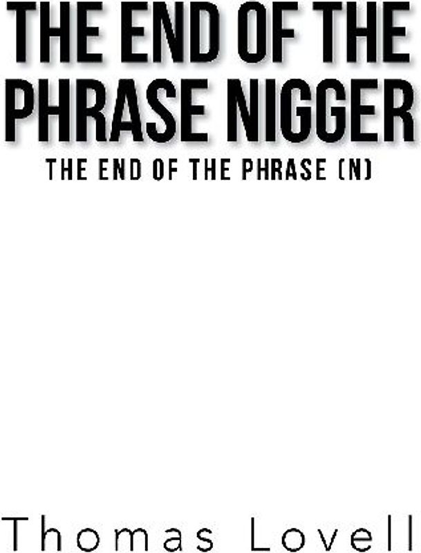 The End of the Phrase Nigger