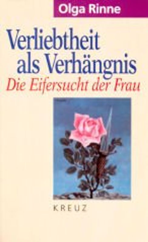 Verliebtheit als Verhängnis. Die Eifersucht der Frau