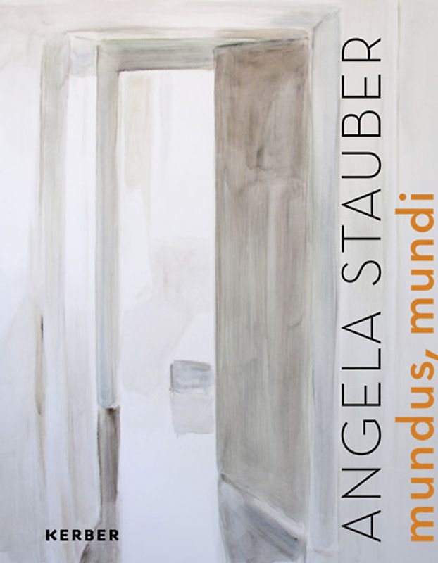 Angela Stauber. Mundus mundi