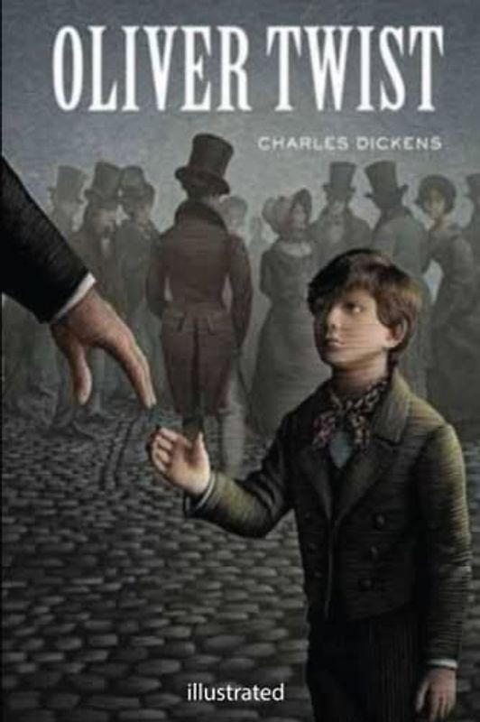 Oliver Twist: Illustrated