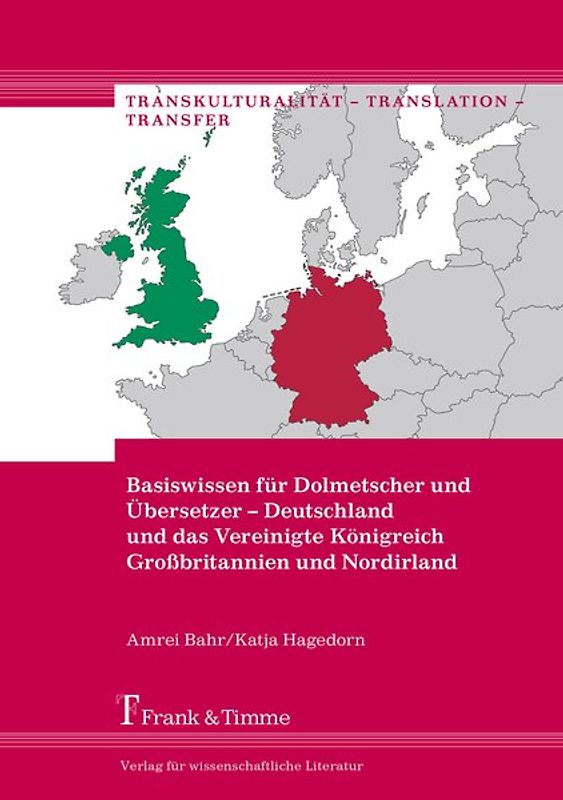 Basiswissen für Dolmetscher und Übersetzer – Deutschland und das Vereinigte Königreich Großbritannien und Nordirland
