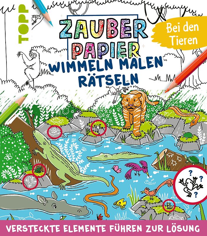Zauberpapier Wimmeln Malen Rätseln - Bei den Tieren