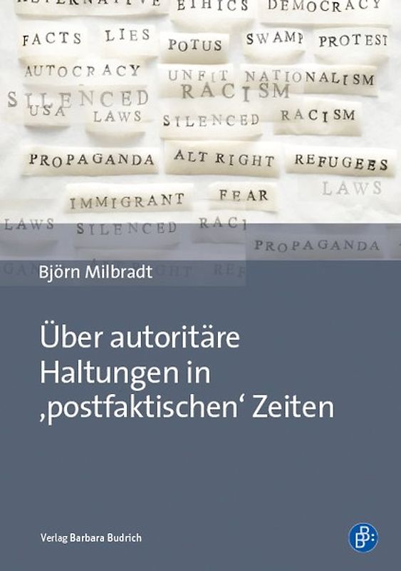 Über autoritäre Haltungen in ,postfaktischen‘ Zeiten