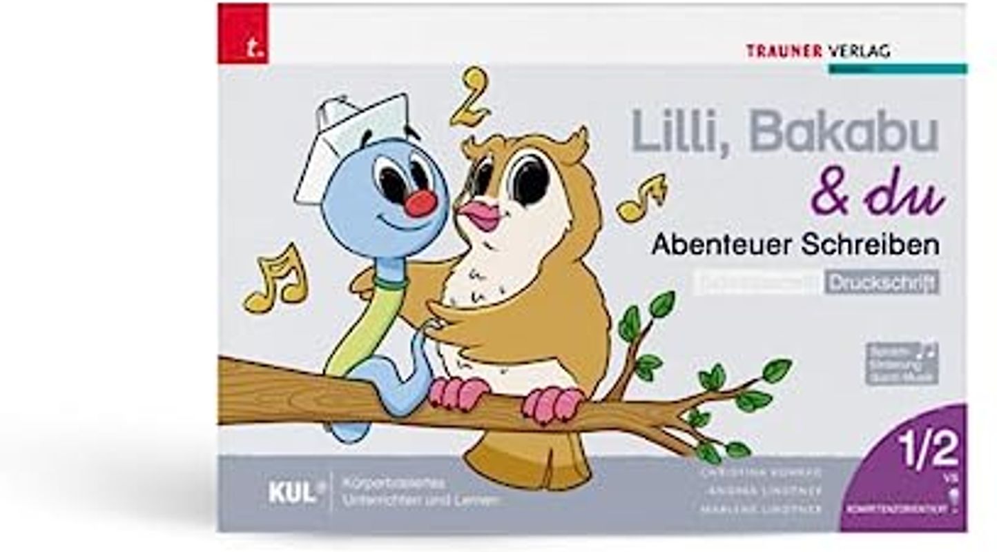Lilli, Bakabu & du - Abenteuer Schreiben 1 SS (Schreibschrift - Druckschrift, 2 Bände)