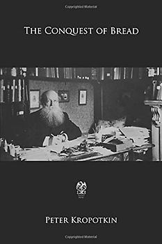 The Conquest of Bread