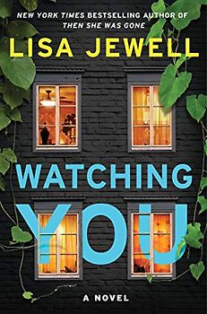 Watching You: A Novel