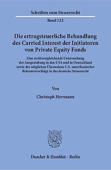 Die ertragsteuerliche Behandlung des Carried Interest der Initiatoren von Private Equity Fonds.