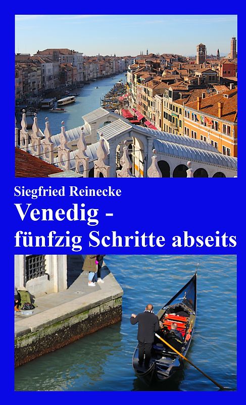 Venedig - fünfzig Schritte abseits