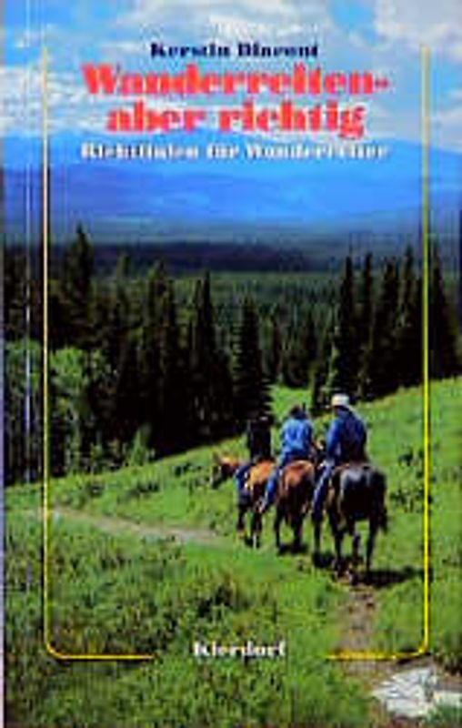 Wanderreiten - aber richtig