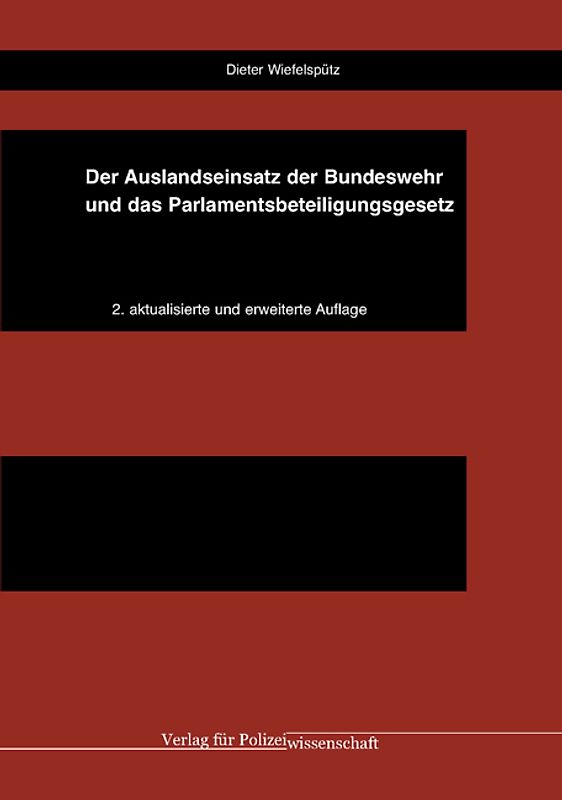 Der Auslandseinsatz der Bundeswehr und das Parlamentsbeteiligungsgesetz