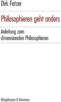 Philosophieren geht anders