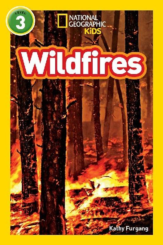 Wildfires (National Geographic Kids Readers, Level 3)