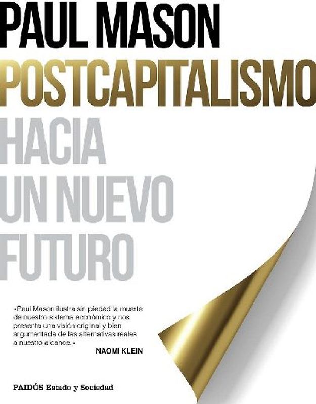 Postcapitalismo : hacia un nuevo futuro
