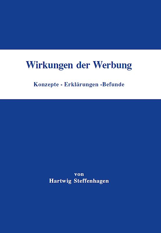 Wirkungen der Werbung. Konzepte - Erklärungen - Befunde