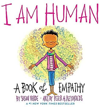 I Am Human: A Book of Empathy: 1 (I Am Books)
