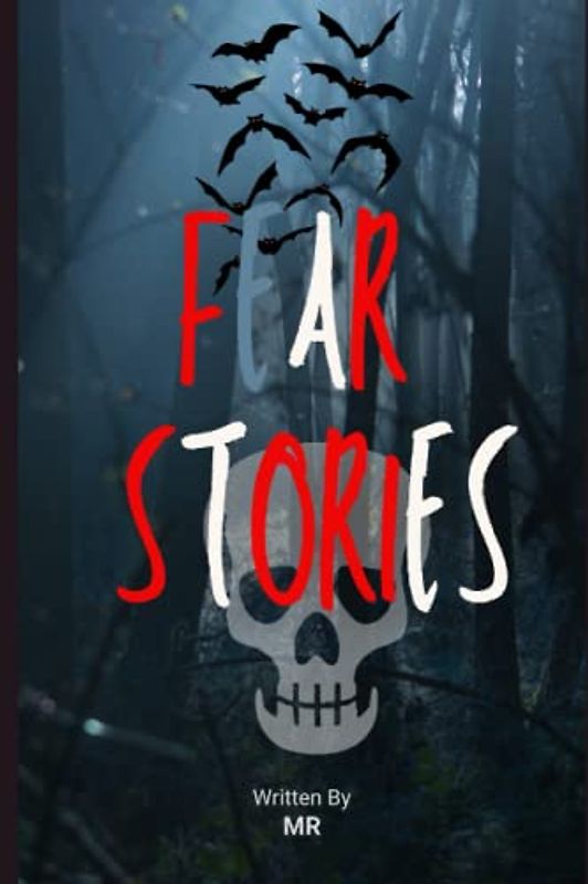 FEAR STORIES