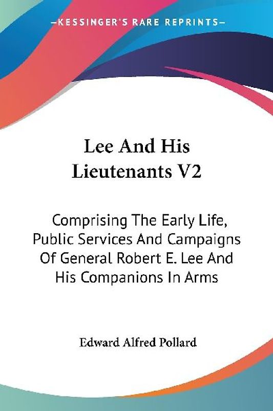 Lee And His Lieutenants V2