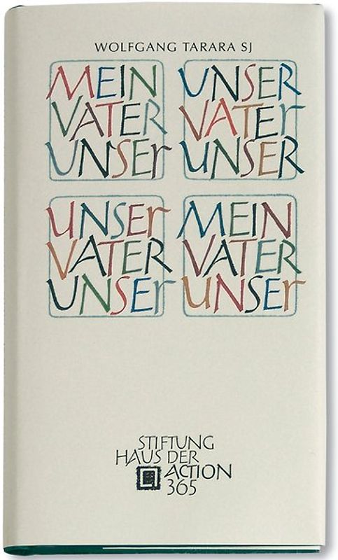 Mein Vaterunser - Unser Vaterunser