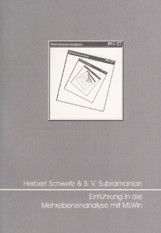 Einführung in die Mehrebenenanalyse mit MLWin