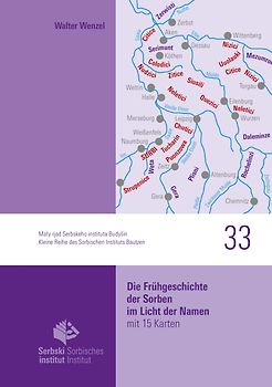 Die Frühgeschichte der Sorben im Licht der Namen