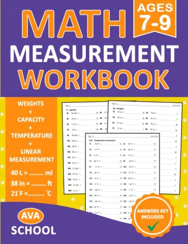 Math Measurement Workbook For Kids Ages 7-9: Measurement Workbook For 2nd Grade and 3rd Grade With Weights, Linear Measurement, capacity, Temperature ... Worksheets For homeschooling or Classroom