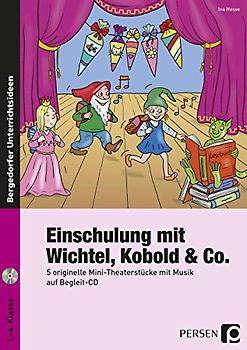 Einschulung mit Wichtel, Kobold & Co.