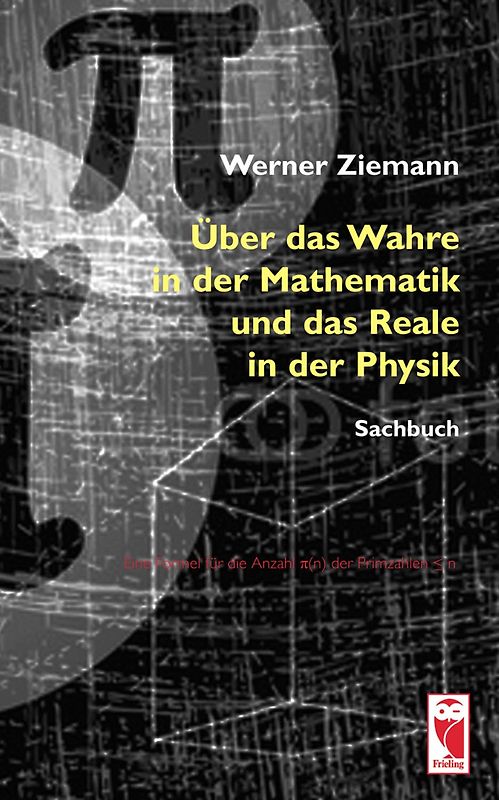 Über das Wahre in der Mathematik und das Reale in der Physik