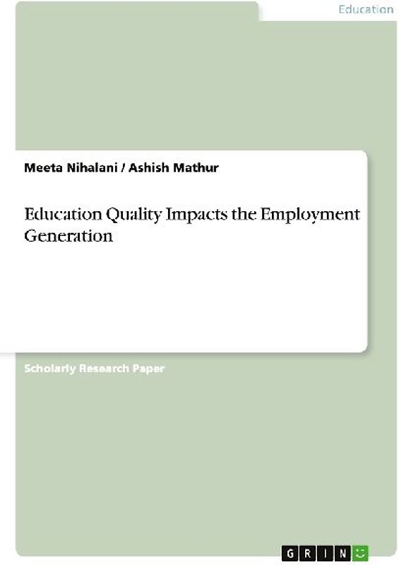 Education Quality Impacts the Employment Generation