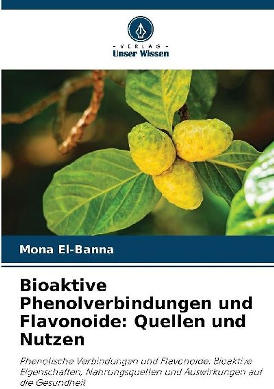 Bioaktive Phenolverbindungen und Flavonoide: Quellen und Nutzen