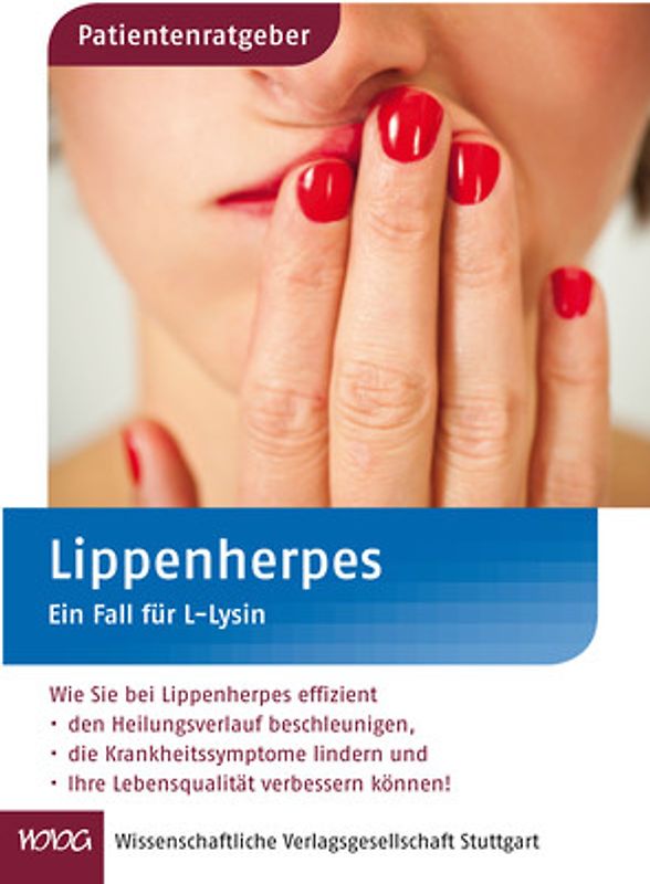 Lippenherpes. Ein Fall für L-Lysin
