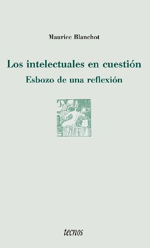 Los intelectuales en cuestión : esbozo de una reflexión