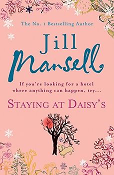 Staying at Daisy's - Jill Mansell