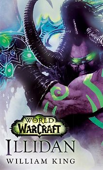 World of Warcraft: Illidan - William King [Softcover]