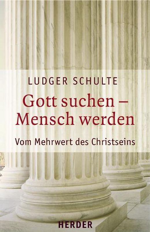 Gott suchen - Mensch werden