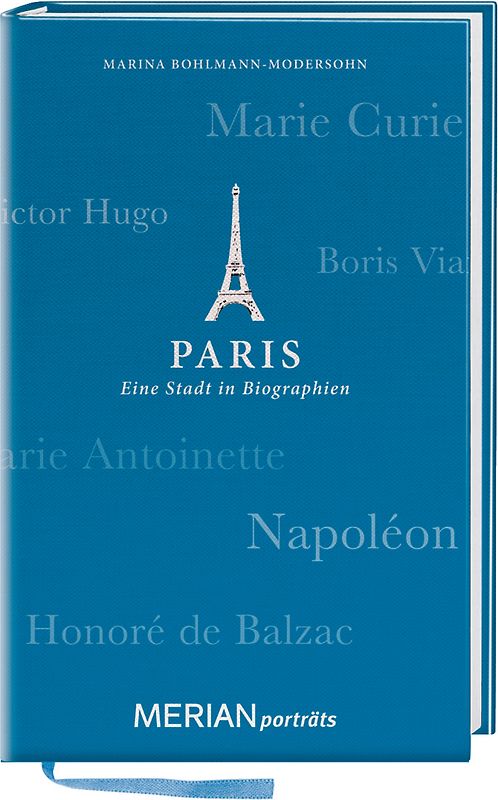 Paris. Eine Stadt in Biographien
