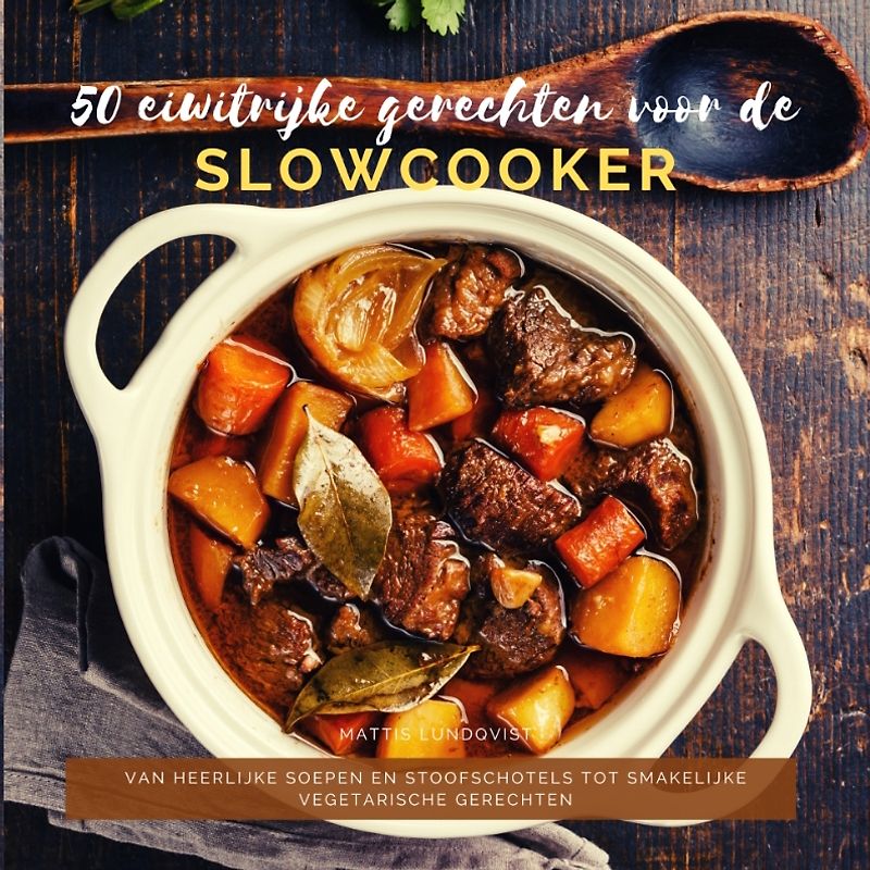 50 eiwitrijke gerechten voor de slowcooker
