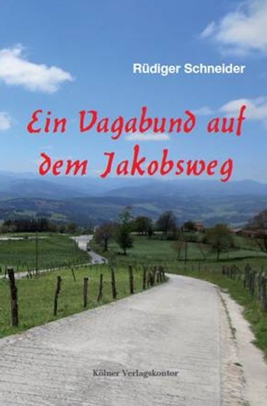 Ein Vagabund auf dem Jakobsweg