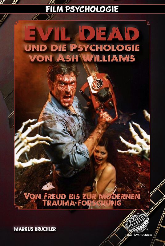 Film Psychologie: Evil Dead – Die Psychologie von Ash Williams