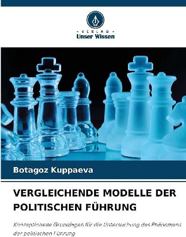 VERGLEICHENDE MODELLE DER POLITISCHEN FÜHRUNG