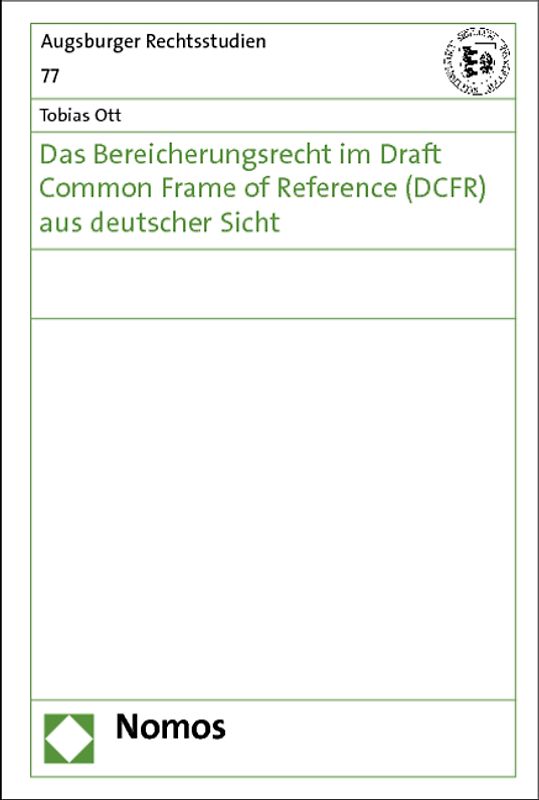Das Bereicherungsrecht im Draft Common Frame of Reference (DCFR) aus deutscher Sicht