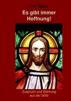 Es gibt immer Hoffnung