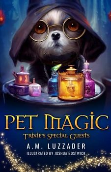 Pet Magic: Trixie's Special Guests