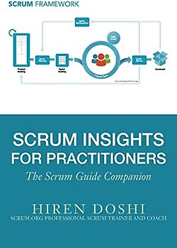 Scrum Insights for Practitioners: The Scrum Guide Companion