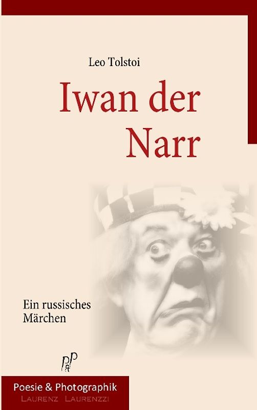 Iwan der Narr. Ein russisches Märchen